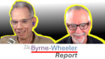 Joe and Bob of the Byrne-Wheeler Report