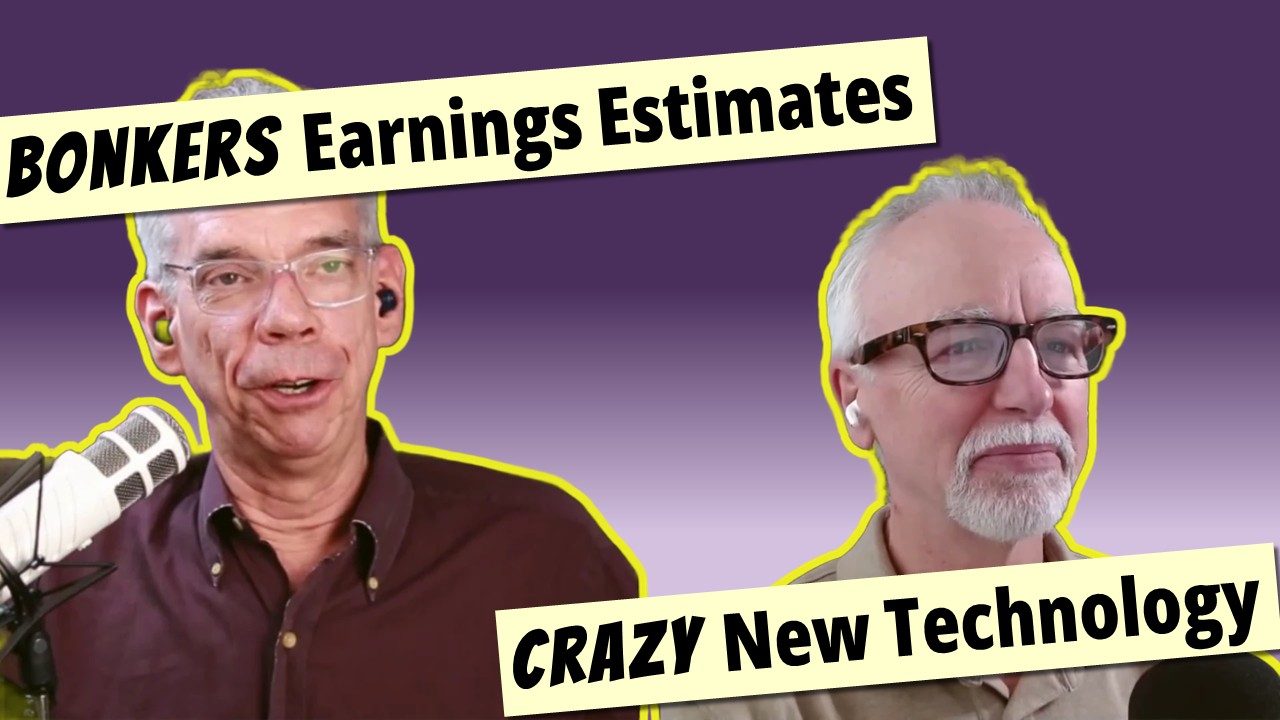 Byrne-Wheeler Report Ep 14 thumbnail with Joe, Bob, and text overlays "bonkers earnings estimates" and "crazy new technology"