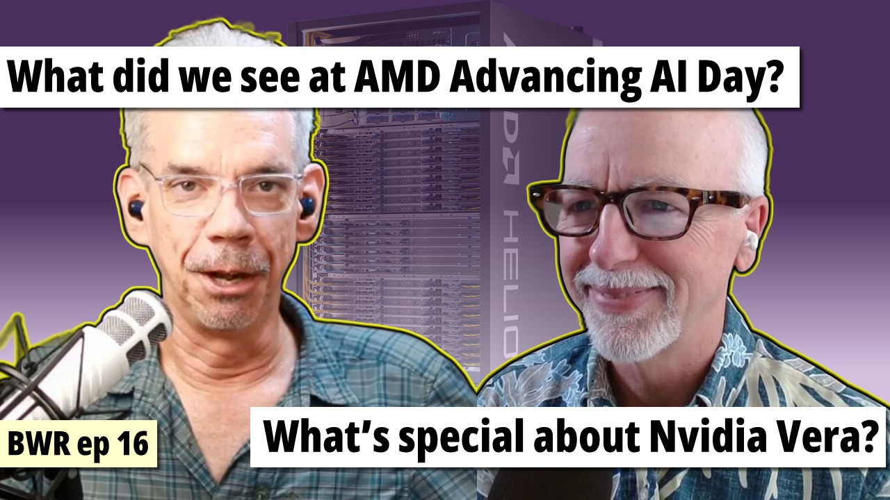 Thumbnail of BWR-16 teasing discussion of AMD's AI day and Nvidia Vera
